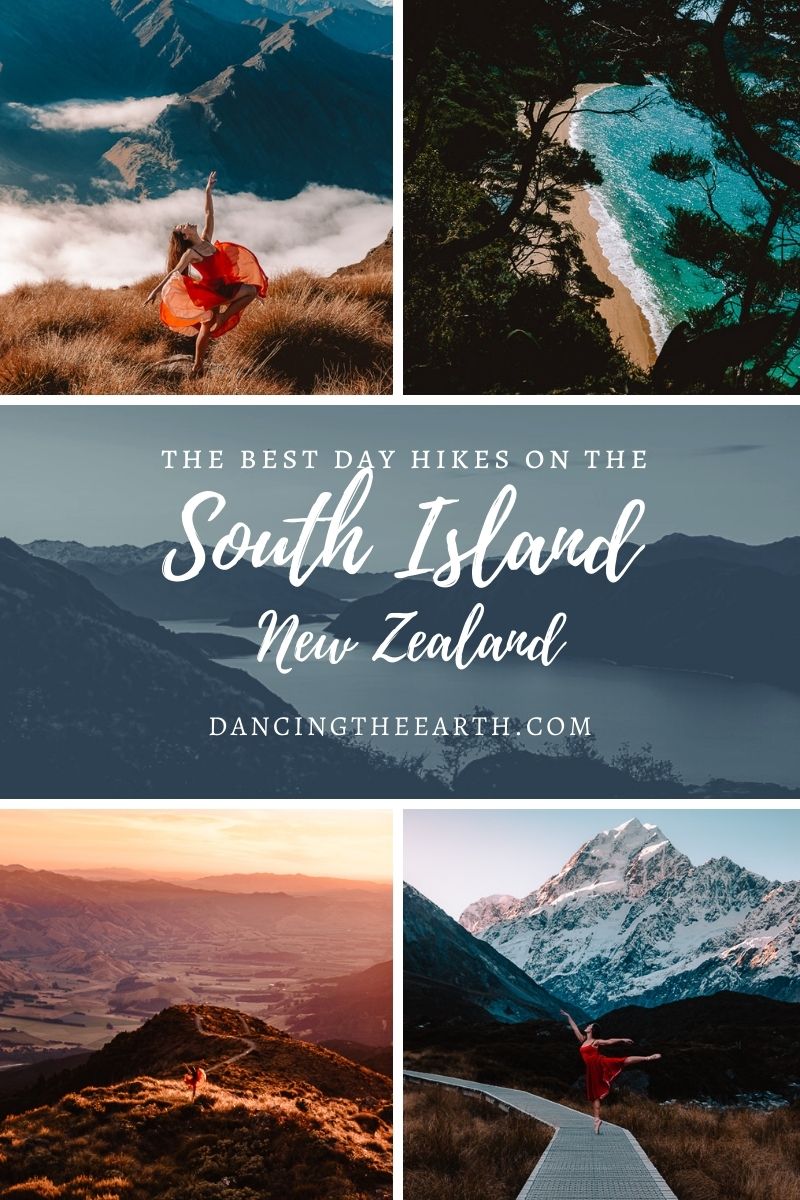 The Best Day Hikes in the South Island, New Zealand, Dancing the Earth