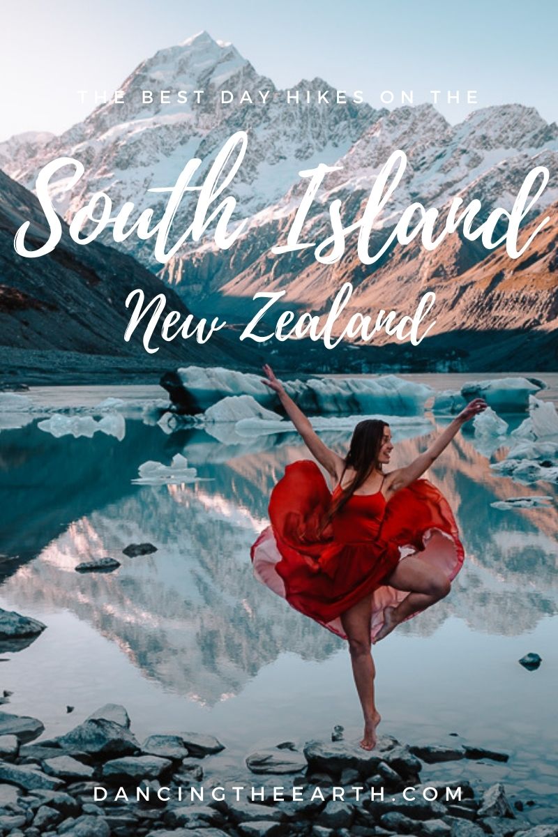 Mount Cook, The Best Day Hikes in the South Island, New Zealand, Dancing the Earth
